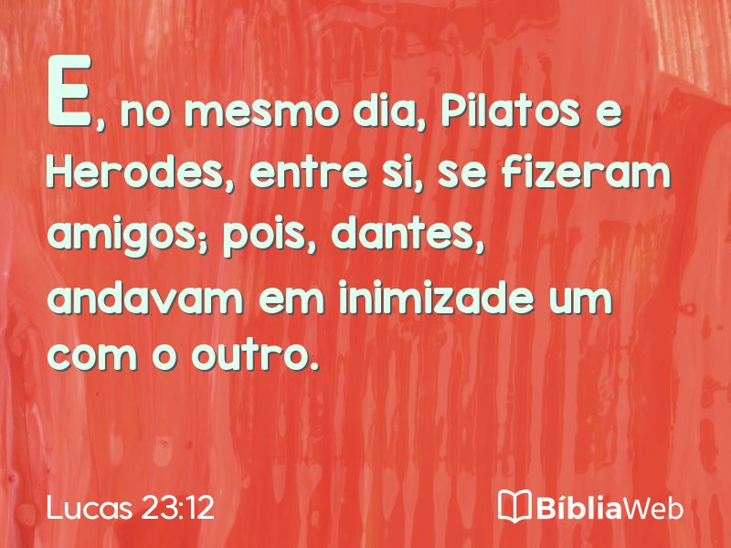 Lucas 23:12 em imagem para compartilhar