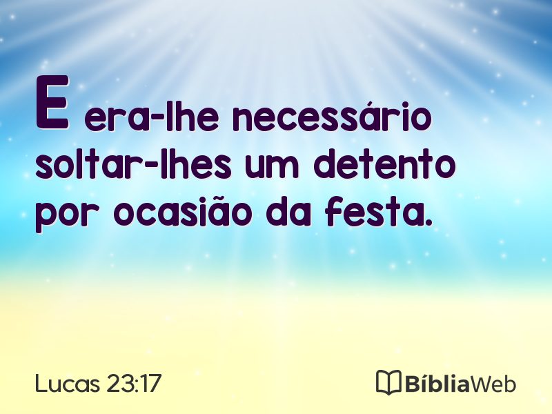 Lucas 23:17 em imagem para compartilhar