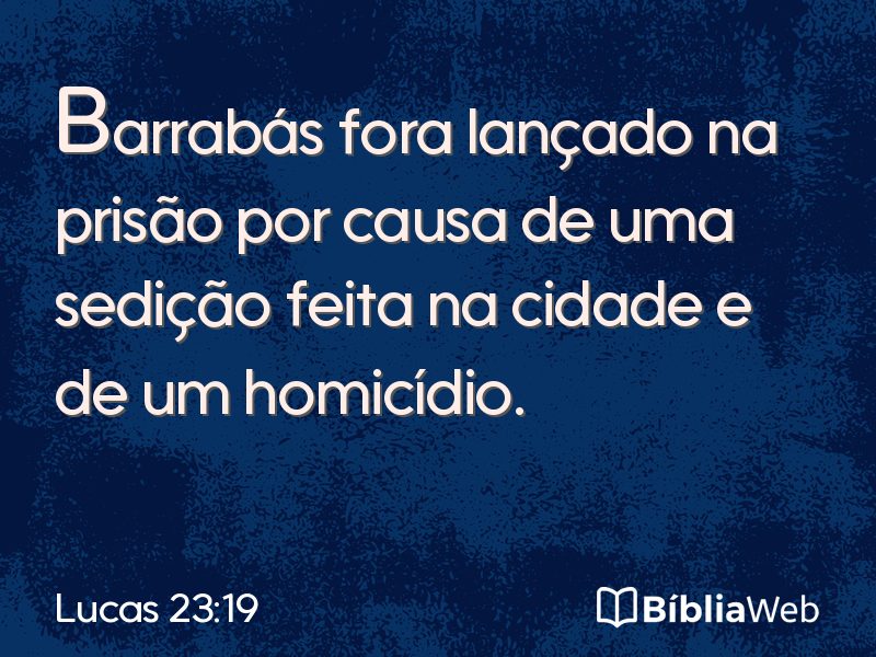 Lucas 23:19 em imagem para compartilhar