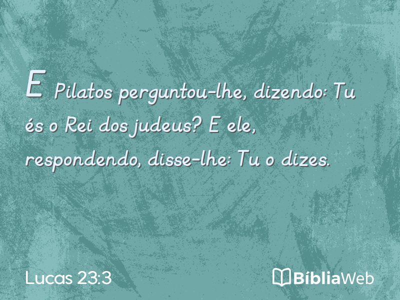 Lucas 23:3 em imagem para compartilhar