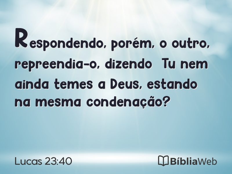 Lucas 23:40 em imagem para compartilhar