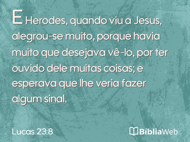 Lucas 23:8 em imagem para compartilhar