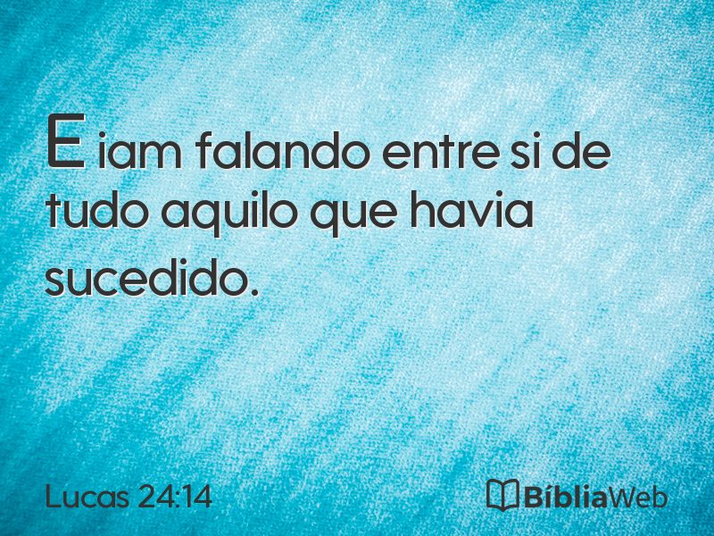 Lucas 24:14 em imagem para compartilhar
