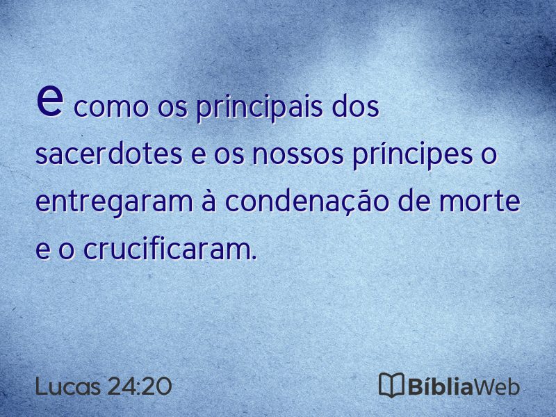 Lucas 24:20 em imagem para compartilhar