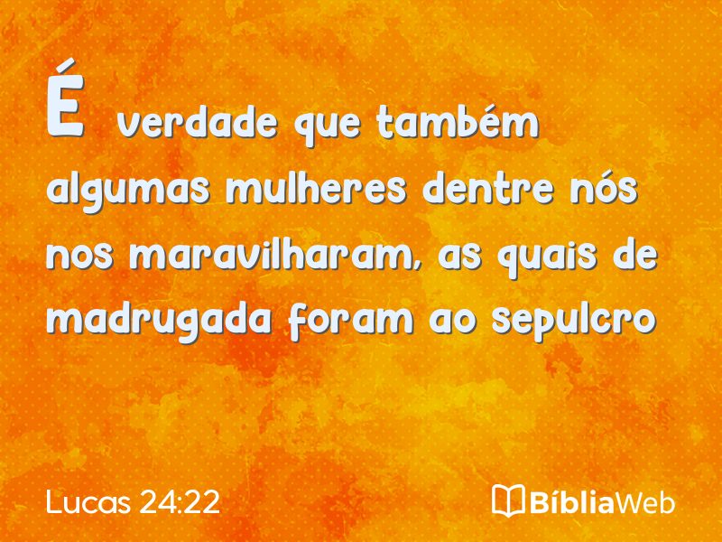 Lucas 24:22 em imagem para compartilhar