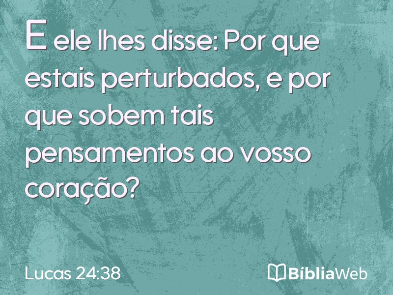 Lucas 24:38 em imagem para compartilhar