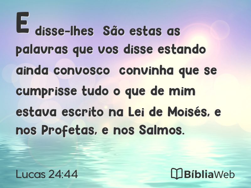 Lucas 24:44 em imagem para compartilhar