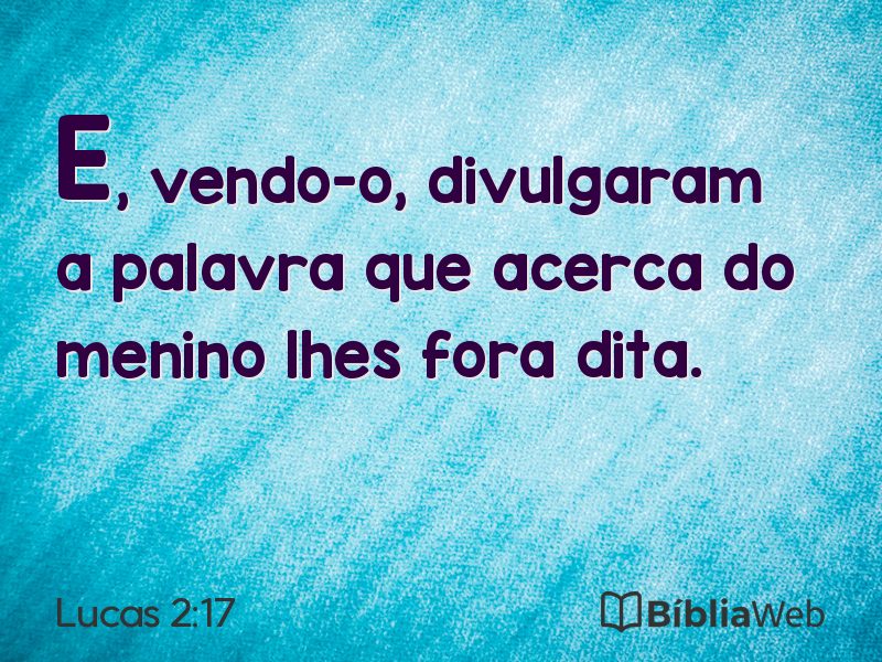 Lucas 2:17 em imagem para compartilhar