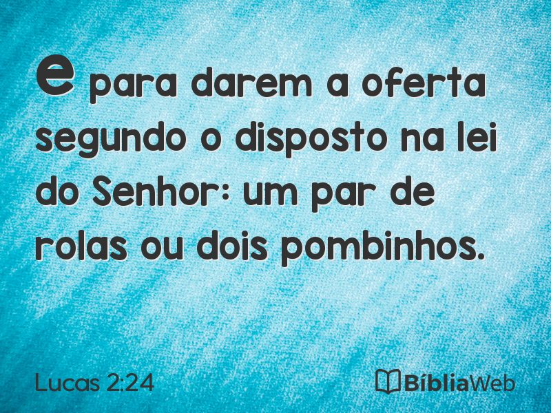 Lucas 2:24 em imagem para compartilhar