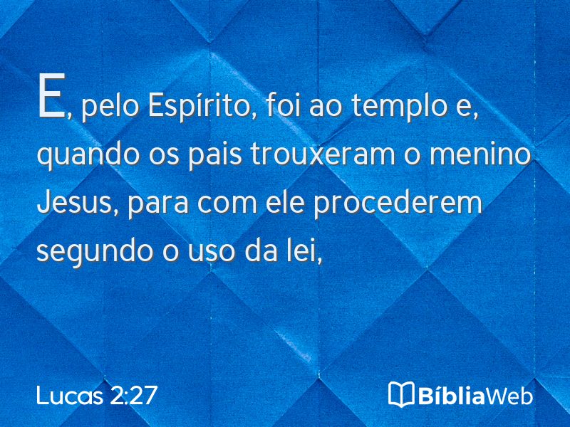 Lucas 2:27 em imagem para compartilhar
