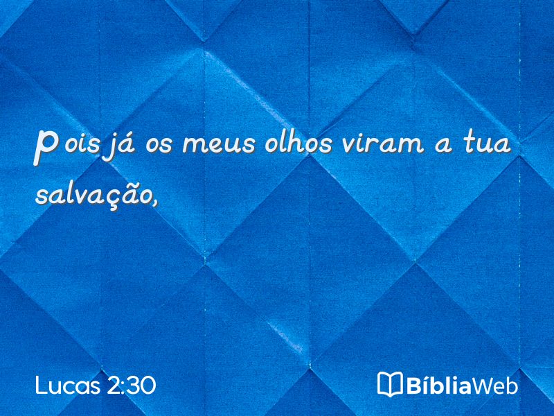 Lucas 2:30 em imagem para compartilhar