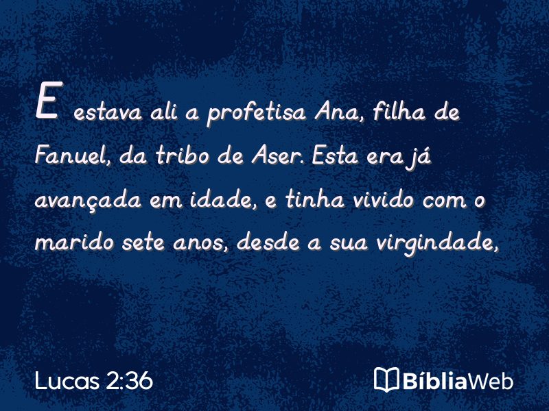 Lucas 2:36 em imagem para compartilhar