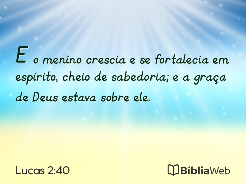 Lucas 2:40 em imagem para compartilhar