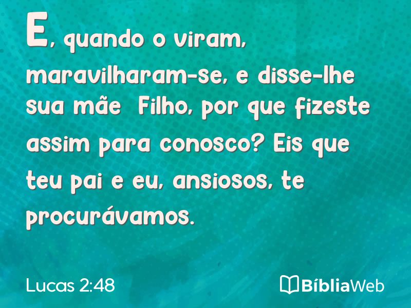 Lucas 2:48 em imagem para compartilhar