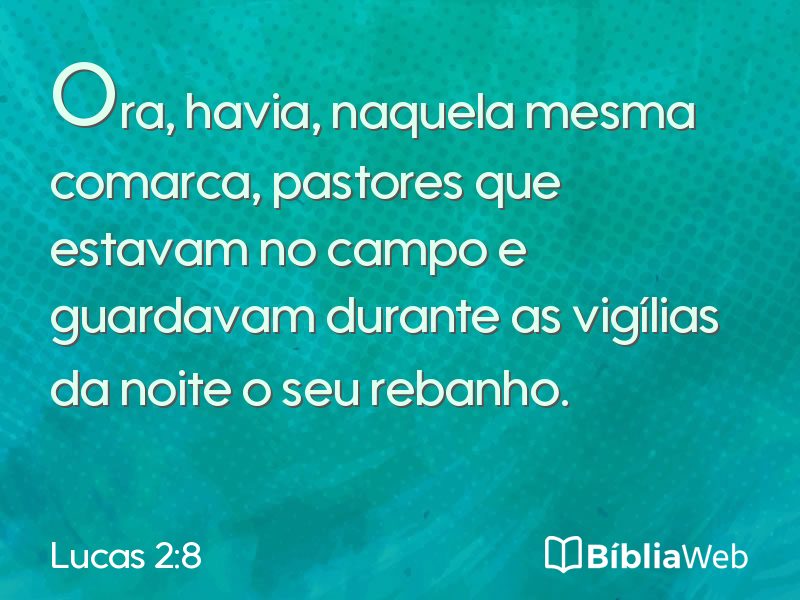 Lucas 2:8 em imagem para compartilhar