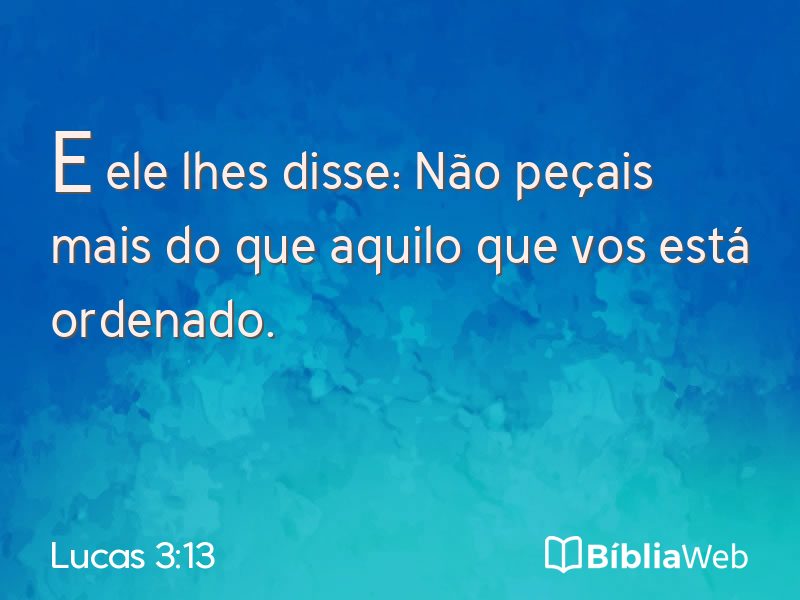 Lucas 3:13 em imagem para compartilhar