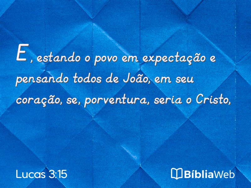 Lucas 3:15 em imagem para compartilhar