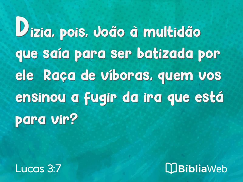 Lucas 3:7 em imagem para compartilhar