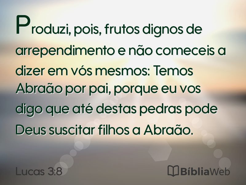 Lucas 3:8 em imagem para compartilhar