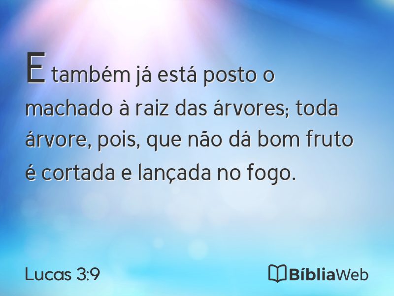 Lucas 3:9 em imagem para compartilhar