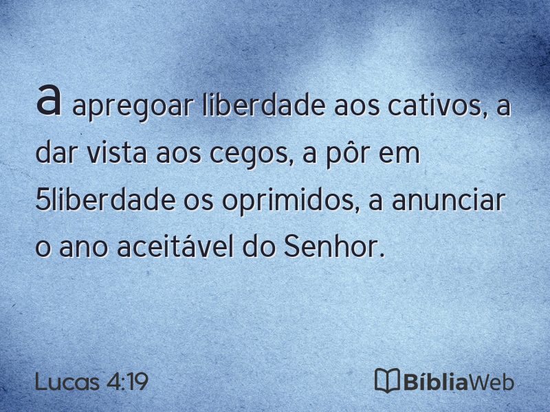 Lucas 4:19 em imagem para compartilhar