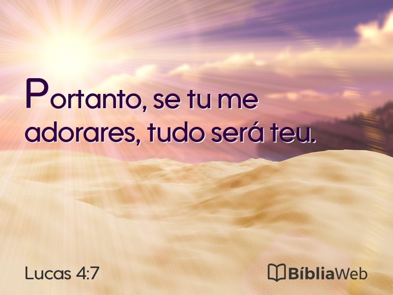 Lucas 4:7 em imagem para compartilhar
