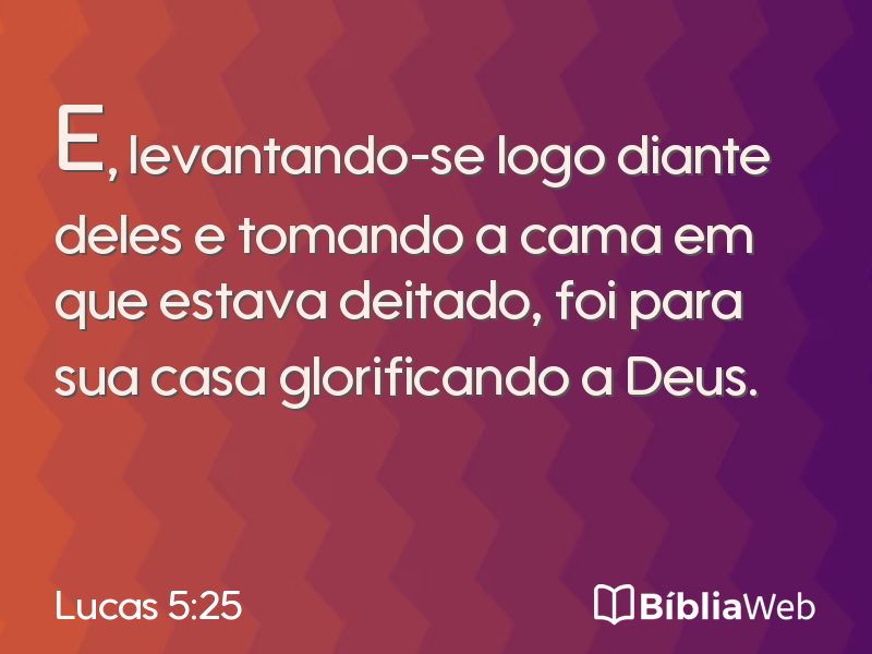 Lucas 5:25 em imagem para compartilhar