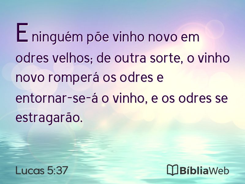 Lucas 5:37 em imagem para compartilhar