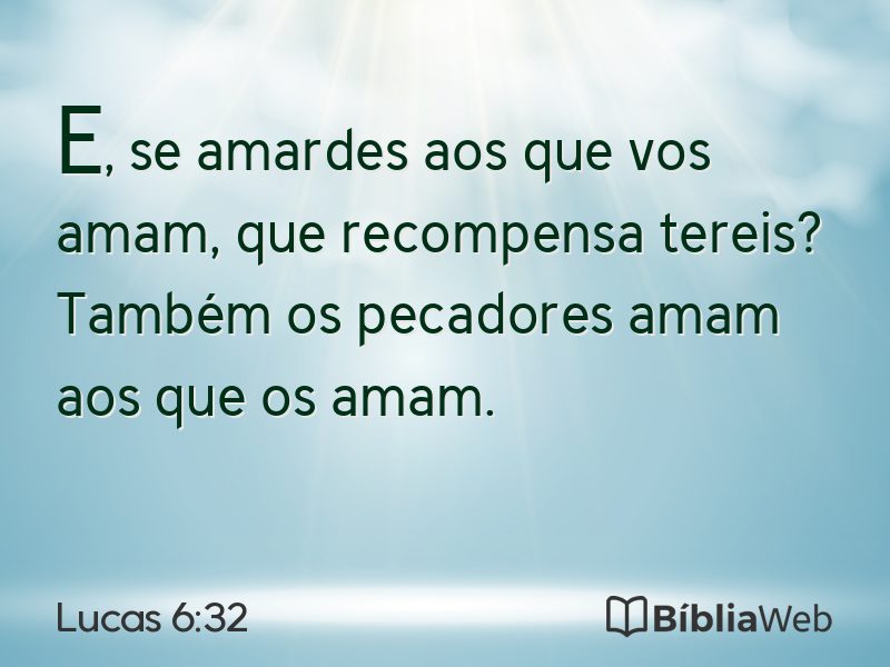 Lucas 6:32 em imagem para compartilhar