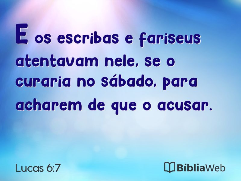Lucas 6:7 em imagem para compartilhar