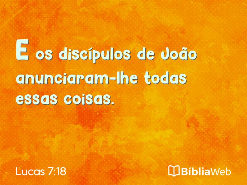 Lucas 7:18 em imagem para compartilhar