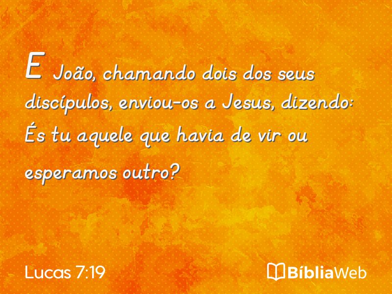 Lucas 7:19 em imagem para compartilhar