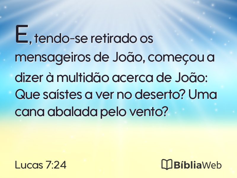 Lucas 7:24 em imagem para compartilhar