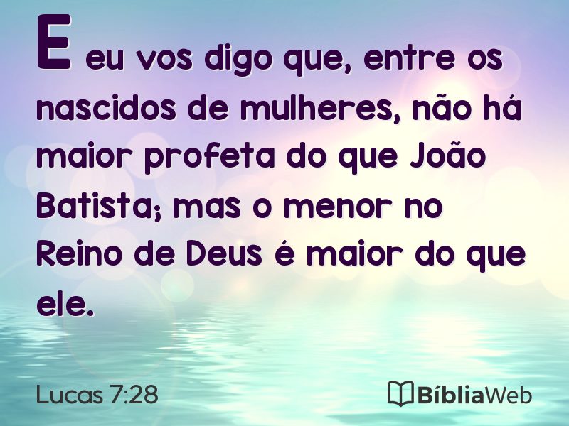 Lucas 7:28 em imagem para compartilhar