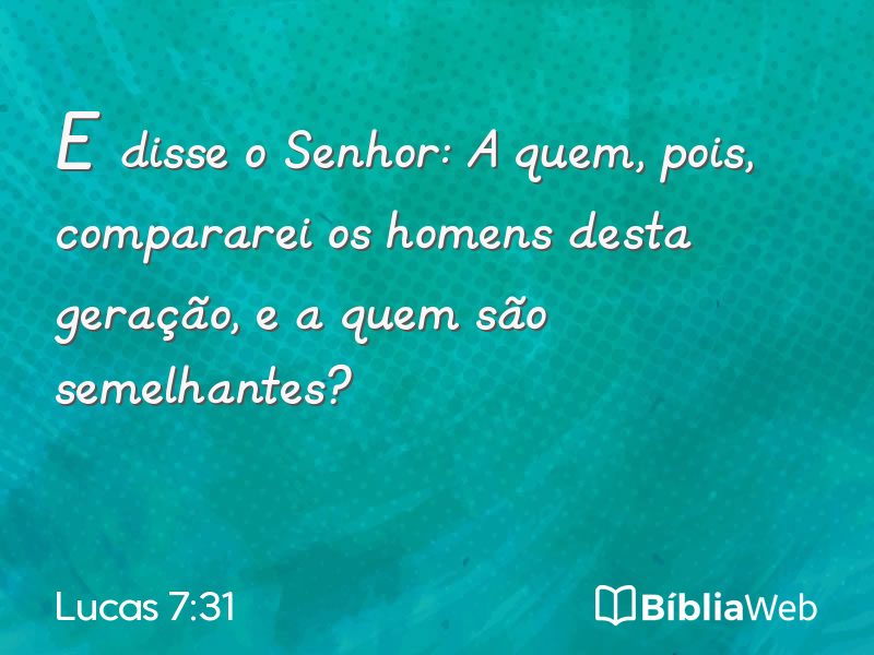Lucas 7:31 em imagem para compartilhar