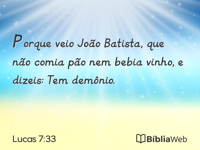 Lucas 7:33 em imagem para compartilhar