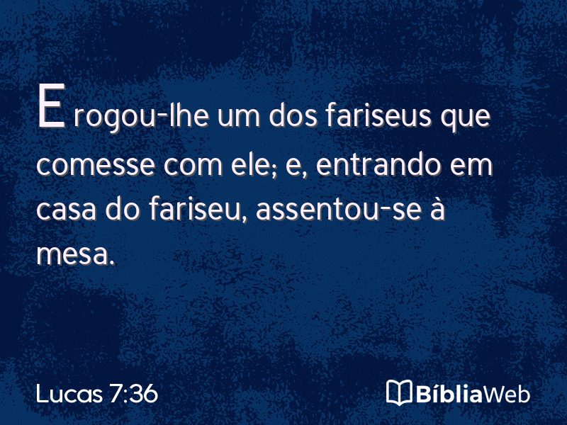 Lucas 7:36 em imagem para compartilhar