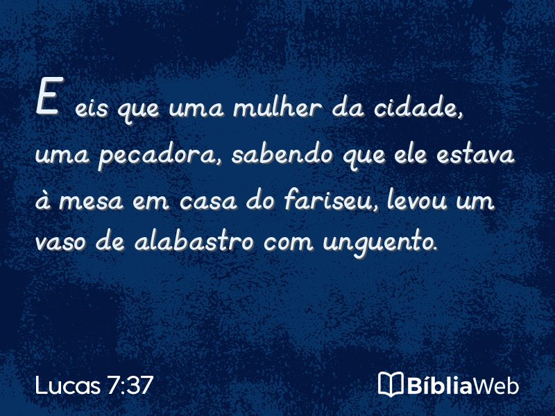 Lucas 7:37 em imagem para compartilhar