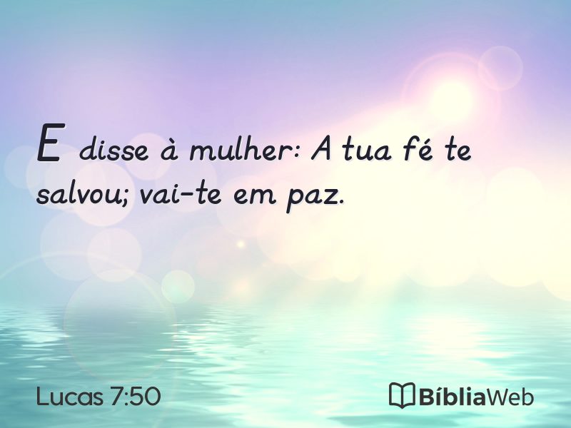 Lucas 7:50 em imagem para compartilhar