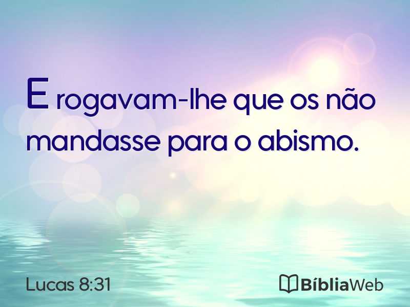 Lucas 8:31 em imagem para compartilhar