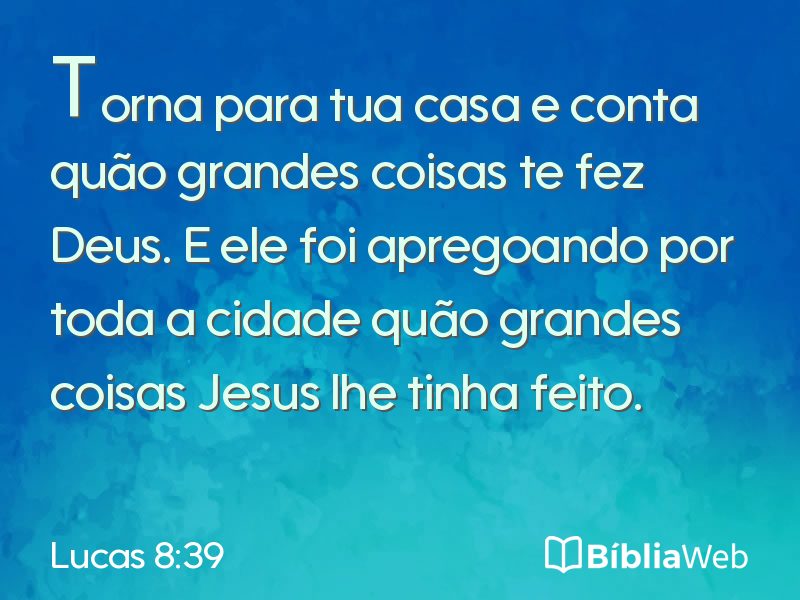 Lucas 8:39 em imagem para compartilhar
