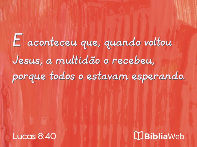 Lucas 8:40 em imagem para compartilhar