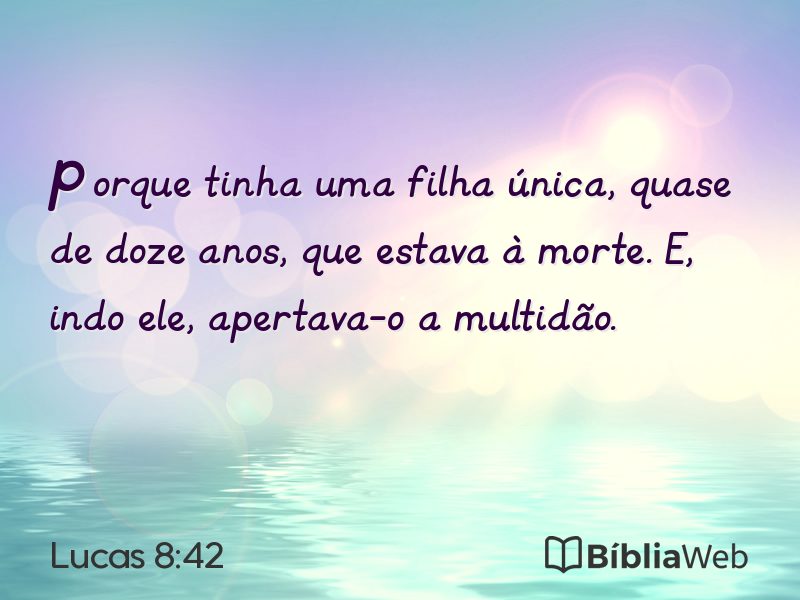 Lucas 8:42 em imagem para compartilhar