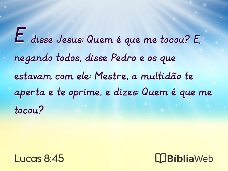 Lucas 8:45 em imagem para compartilhar