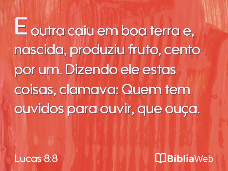 Lucas 8:8 em imagem para compartilhar
