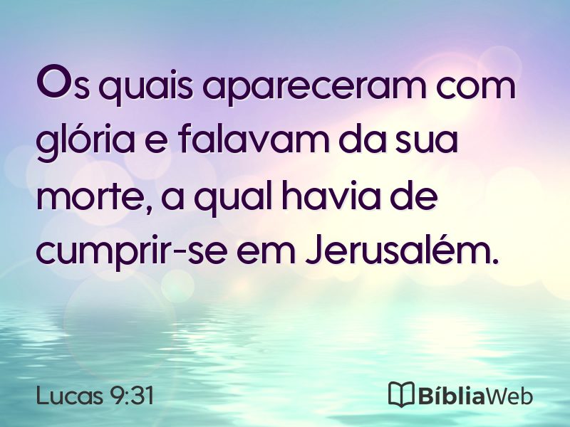 Lucas 9:31 em imagem para compartilhar