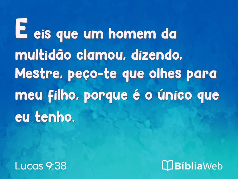 Lucas 9:38 em imagem para compartilhar