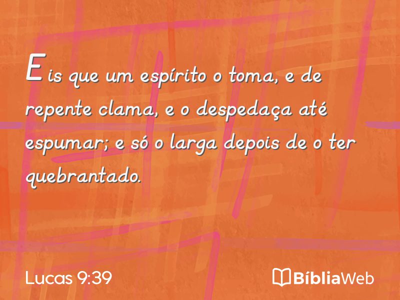 Lucas 9:39 em imagem para compartilhar