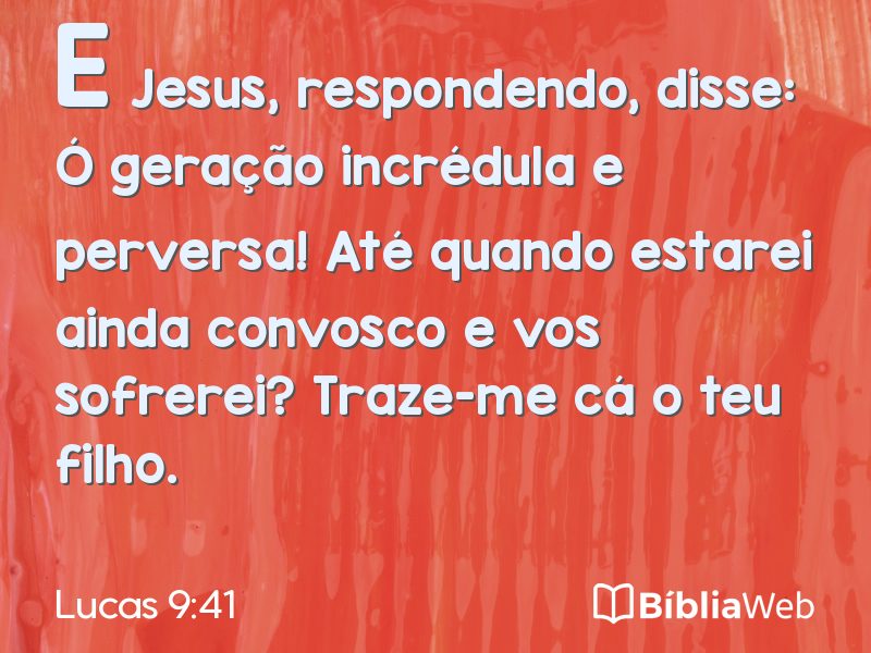 Lucas 9:41 em imagem para compartilhar