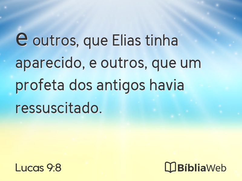 Lucas 9:8 em imagem para compartilhar